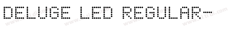 Deluge LED Regular字体转换